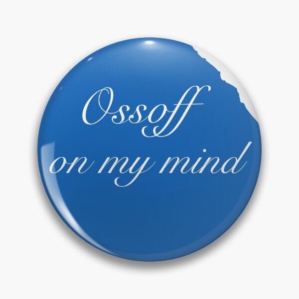 Item preview, Ossoff On My Mind designed and sold by errm29.