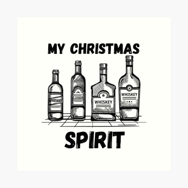 Item preview, MY CHRISTMAS SPIRIT WHISKEY Funny Christmas Quote designed and sold by a-little-ink.