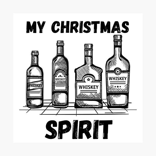 Item preview, MY CHRISTMAS SPIRIT WHISKEY Funny Christmas Quote designed and sold by a-little-ink.