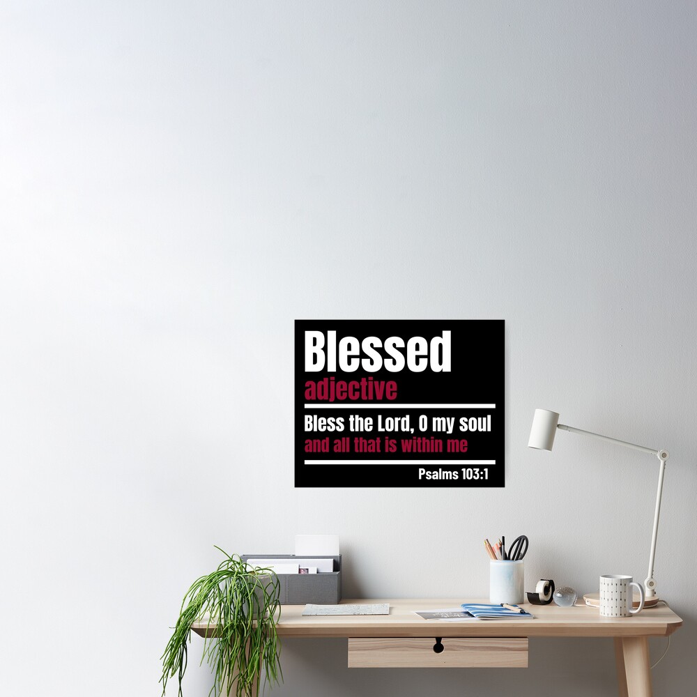 blessed-biblical-definition-bible-verse-poster-for-sale-by-luvjesus2