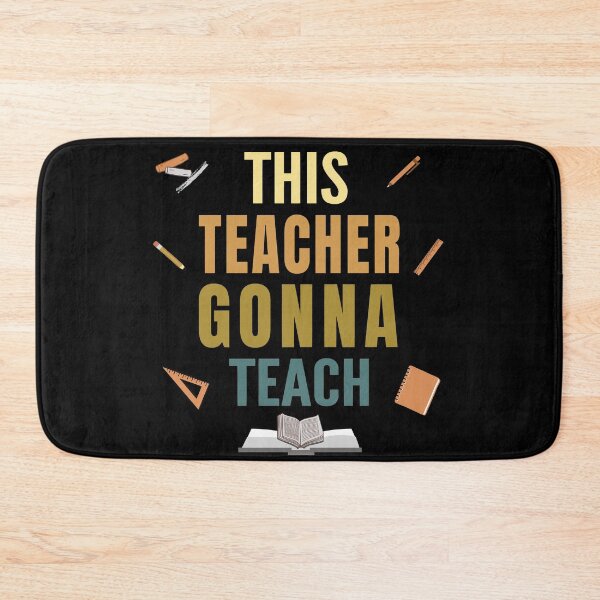 Item preview, This teacher gonna teach - Educational quote designed and sold by Soul  ArtLove.