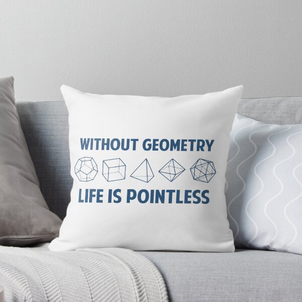 Item preview, Without Geometry Life Is Pointless designed and sold by TheShirtYurt.