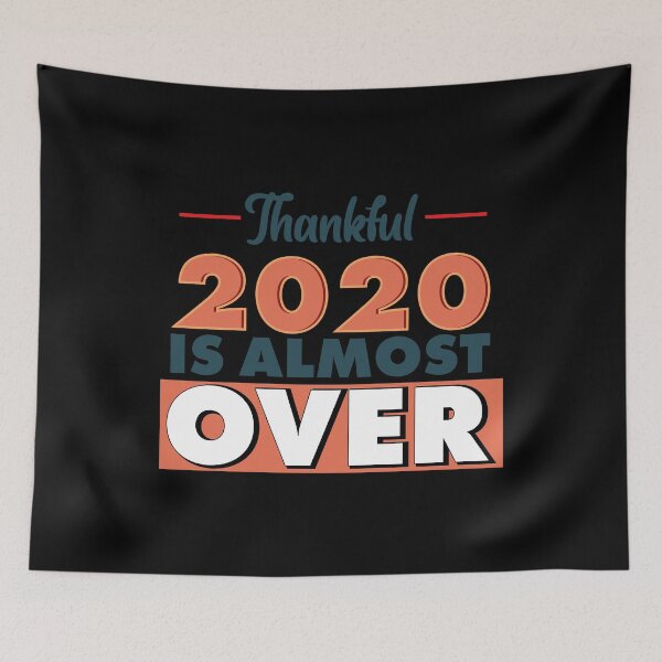 Item preview, Thankful This Year Is Almost Over - Thanksgiving 2020 designed and sold by tinypurpleland.