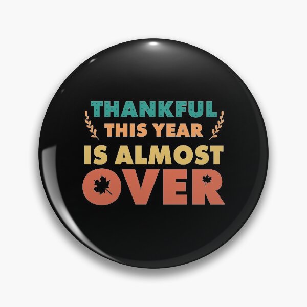 Item preview, Thankful This Year Is Almost Over - Thanksgiving 2020 gift designed and sold by tinypurpleland.