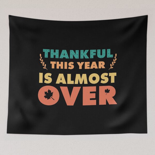 Item preview, Thankful This Year Is Almost Over - Thanksgiving 2020 gift designed and sold by tinypurpleland.