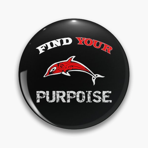 Item preview, Find Your Purpoise-motivation porpoise designed and sold by SharpThreadZ.