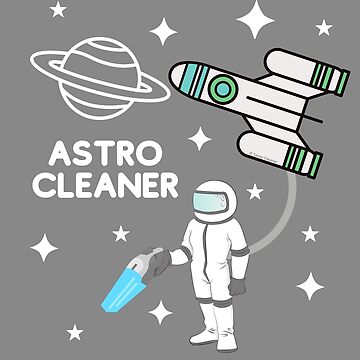 Artwork thumbnail, Astro Cleaner Vacuum Funny Housekeeping Lady Gifts by SavvyCleaner