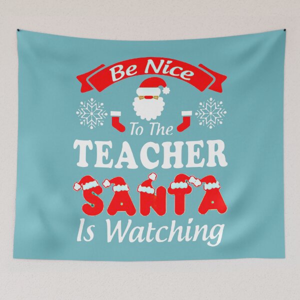 Item preview, Be Nice Teacher Santa Is Watching designed and sold by giangtran.