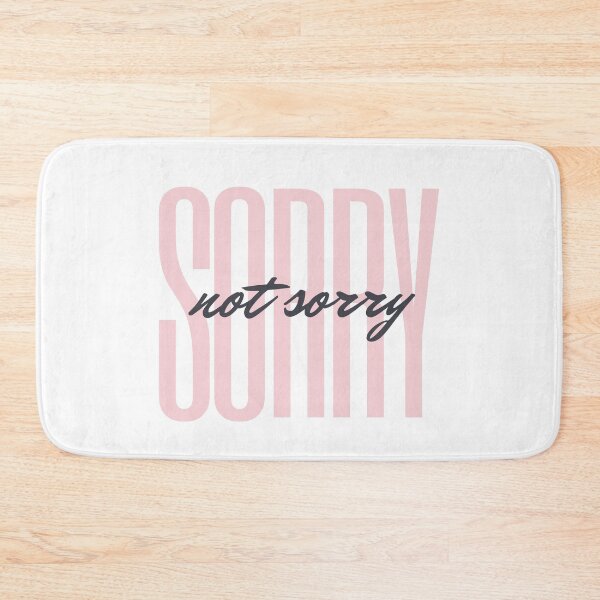 Item preview, Sorry Not Sorry designed and sold by piastrelli.