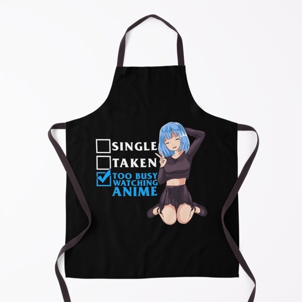 Item preview, Single? Taken? Nope Too Busy Watching Anime Girl designed and sold by perfectpresents.