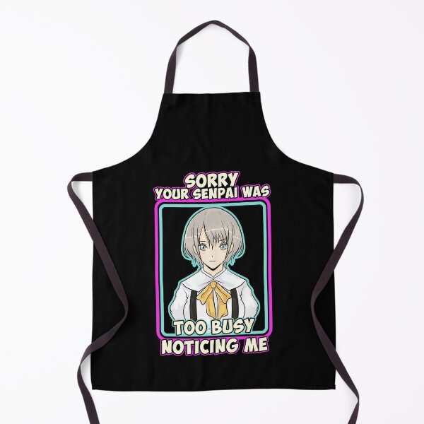 Item preview, Sorry Your Senpai Was Too Busy Noticing Me Anime designed and sold by perfectpresents.