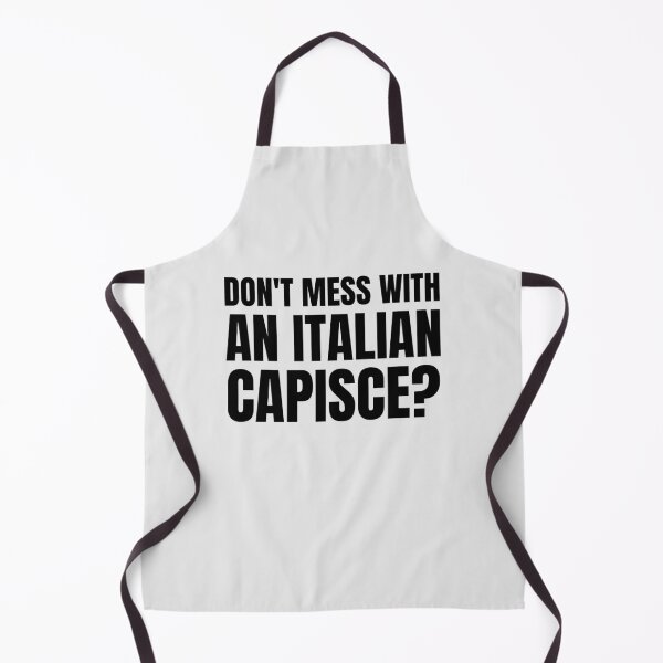 Item preview, Dont mess with an Italian Capisce designed and sold by Piztees.