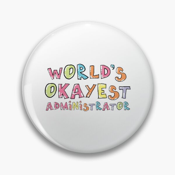 Item preview, World's Okayest Administrator Gift Idea designed and sold by betternotes.