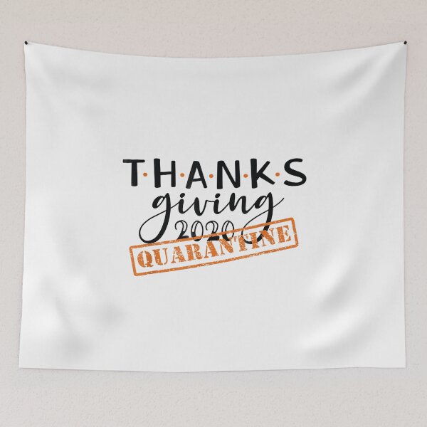 Item preview, Thanksgiving 2020 Funny Quarantine designed and sold by MarkPitt.