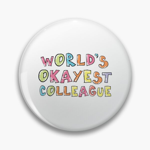 Item preview, World's Okayest Colleague Gift Idea designed and sold by betternotes.