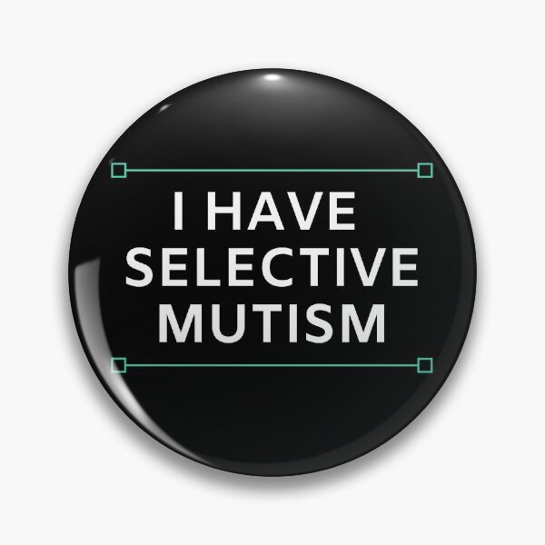 Item preview, I Have Selective Mutism designed and sold by NotoriousGalaxy.
