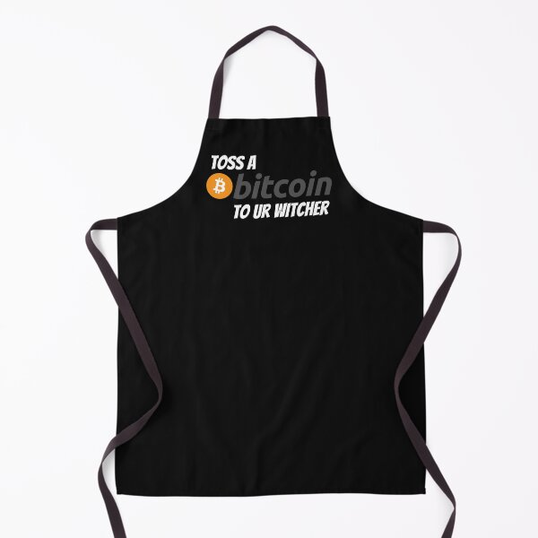 Item preview, Toss a Bitcoin to ur Witcher - Original designed and sold by Cryptohaven.