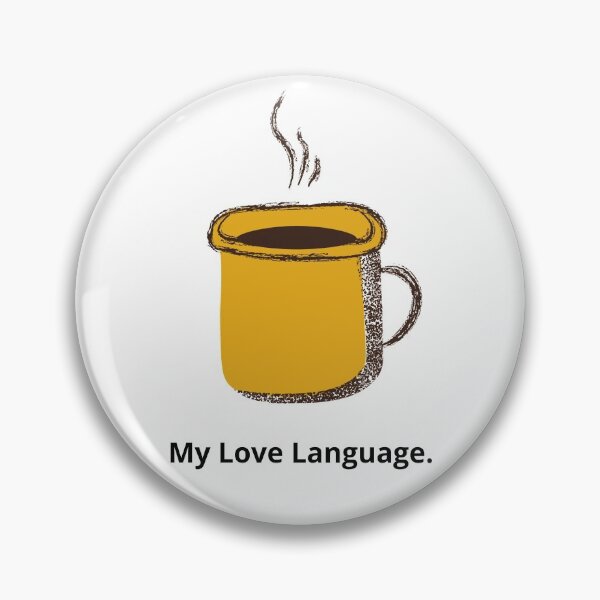 Item preview, My Love Language. designed and sold by CoffeeCupLife2.