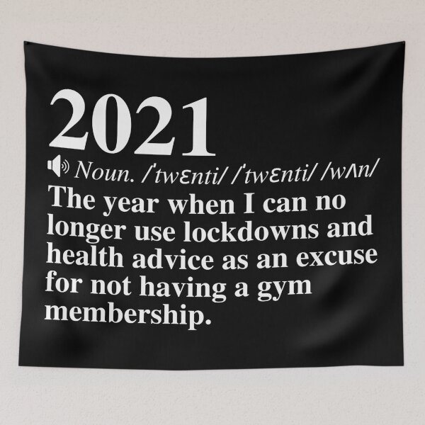Item preview, 2021: No Excuse Not To Have A Gym Membership. Funny New Years Definition.  designed and sold by mind-illusions.