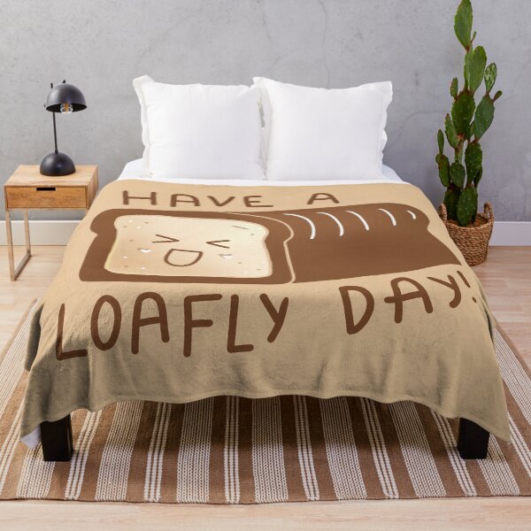 Item preview, Have A Loafly Day!  designed and sold by aaalou.