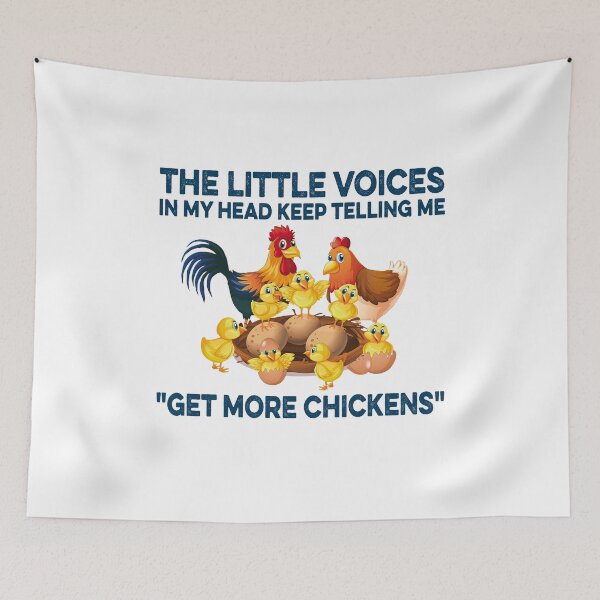 Item preview, The little voices in my head keep telling me Get more chickens  designed and sold by MelendezFoster.