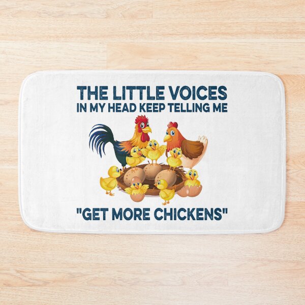Item preview, The little voices in my head keep telling me Get more chickens  designed and sold by MelendezFoster.