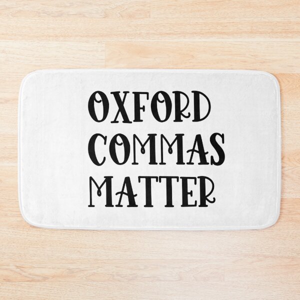 Item preview, Oxford Commas Matter designed and sold by simplybirdsong.