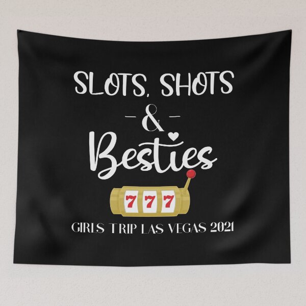Item preview, Slots Shots Besties Bachelorette Las Vegas 2021 Girls Trip print designed and sold by jakehughes2015.