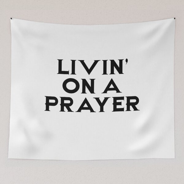 Item preview, Livin' On A Prayer designed and sold by LuckyGypsies.
