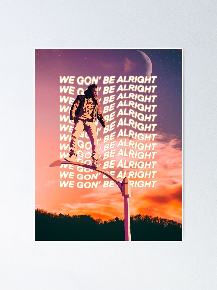 alright by kendrick lamar. alright by kendrick lamar.