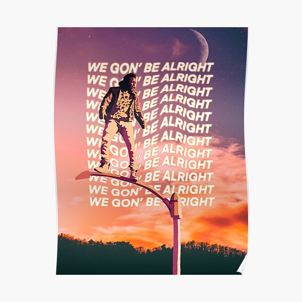 Kendrick Lamar alright Poster