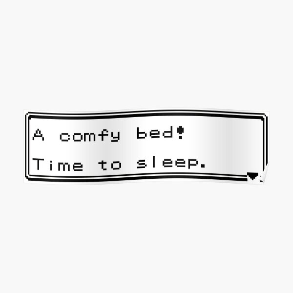 A Comfy Bed Time to Sleep Poster
