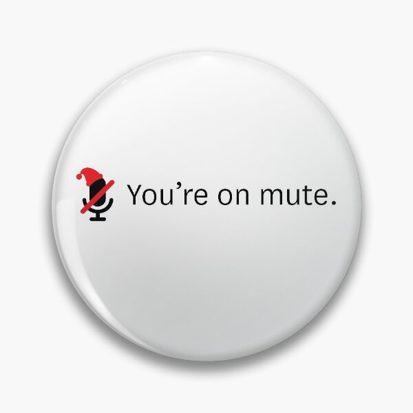 Item preview, You're on mute. Holiday. designed and sold by yronmute.