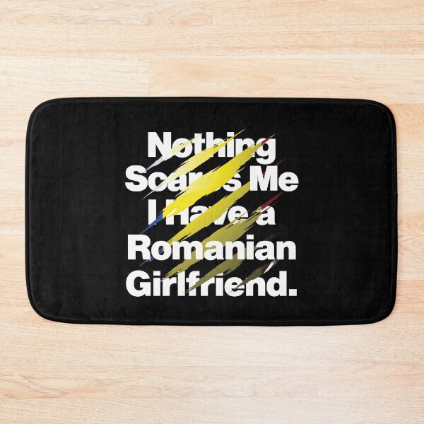 Item preview, Nothing Scares Me I Have a Romanian Girlfriend Romania designed and sold by elhefe.