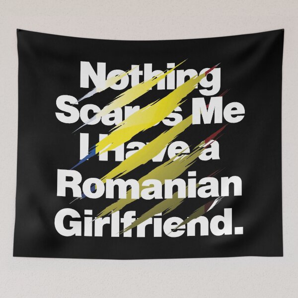 Item preview, Nothing Scares Me I Have a Romanian Girlfriend Romania designed and sold by elhefe.