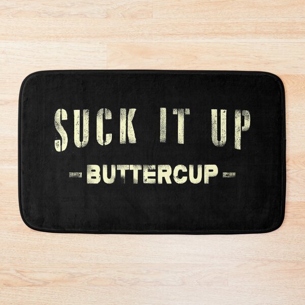 Item preview, Motivational Quote - Suck it Up, Buttercup! designed and sold by 461VCC.