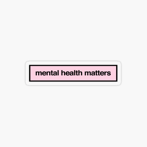 Item preview, mental health matters pink bold decal for laptops and cars designed and sold by QuoteSpirations.