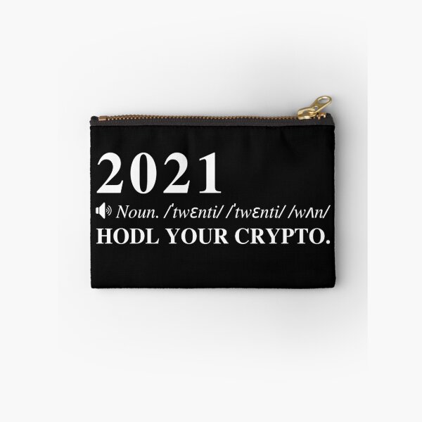 Item preview, 2021: HODL YOUR CRYPTO. Funny Cryptocurrency Meme.  designed and sold by mind-illusions.