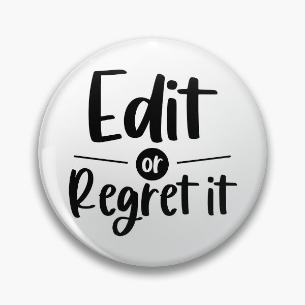 Item preview, Edit or Regret It designed and sold by simplybirdsong.