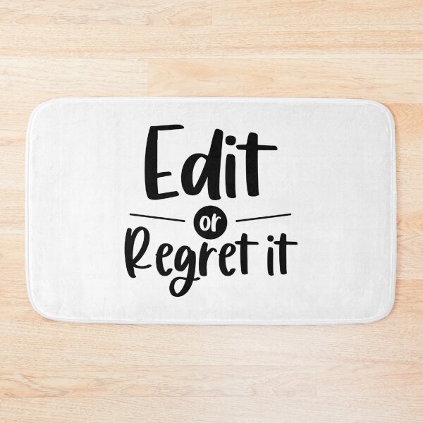 Item preview, Edit or Regret It designed and sold by simplybirdsong.