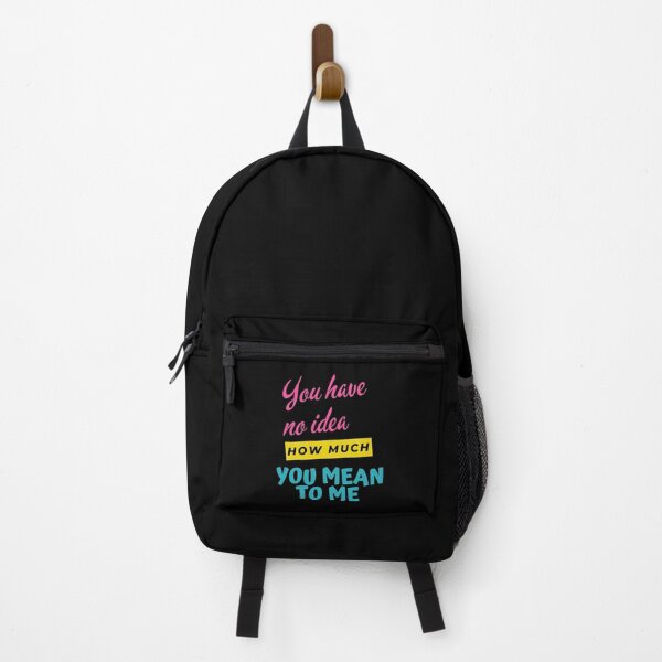 Item preview, You Have No Idea How Much You Mean To Me designed and sold by nimitkhurana.