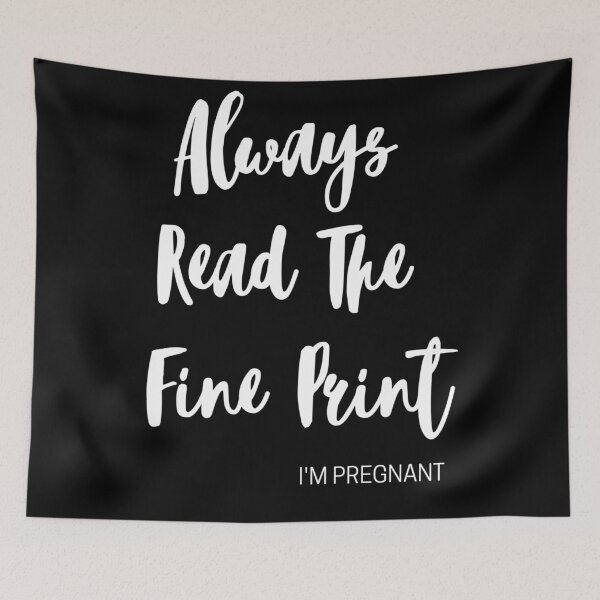 Item preview, Pregnancy Announcement: Always Read The Fine Print designed and sold by lnaplus.