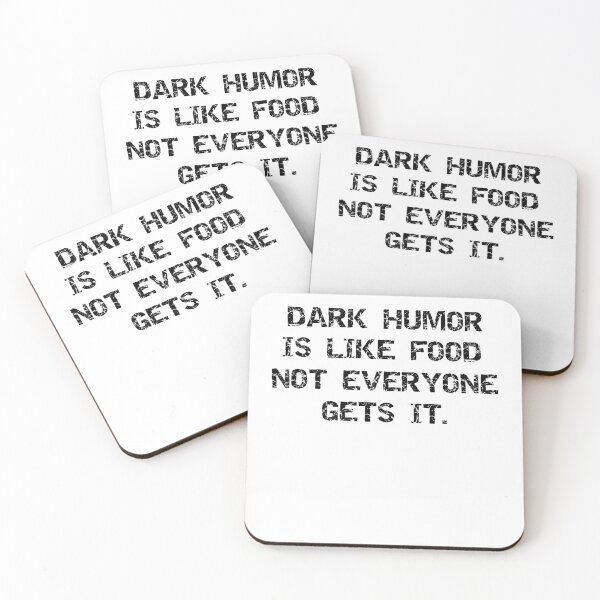 Aperçu de l'œuvre dark humor is like food. Not everyone gets it. créée et vendue par JaMatt1983.