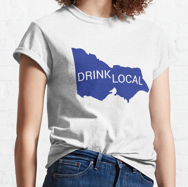 Drink Local VIC state Classic T-Shirt