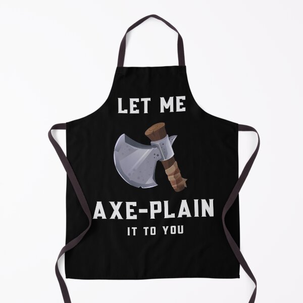 Item preview, Let me explain it to you axe designed and sold by Technobesity.