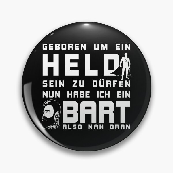 Item preview, GEBOREN UM EIN HELD SEIN ZU DÜRFEN NUN HABE ICH EIN BART ALSO NAH DRAN designed and sold by netrok.