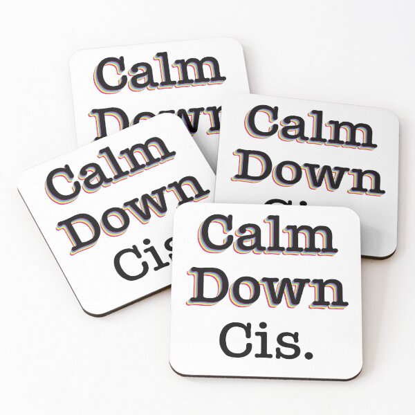 Item preview, Calm Down Cis designed and sold by KristopherBel.