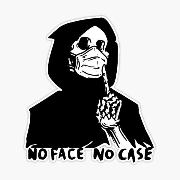 no face, no case Meaning & Origin