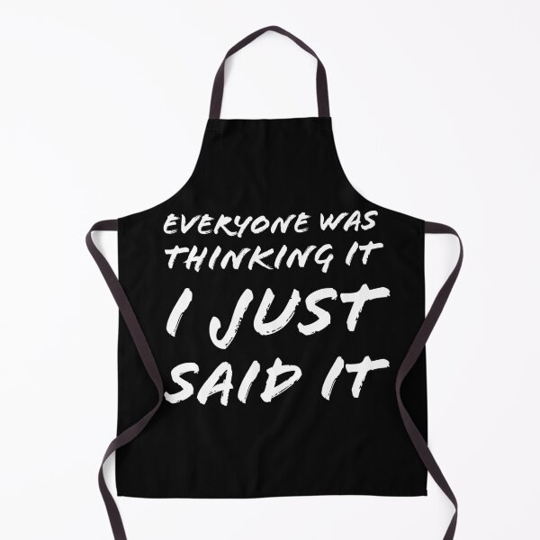 Item preview, Everyone Was Thinking It I Just Said It designed and sold by evokearo.