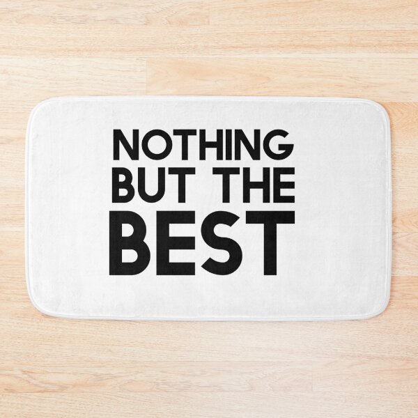 Item preview, Nothing but the best designed and sold by vinodsatin.